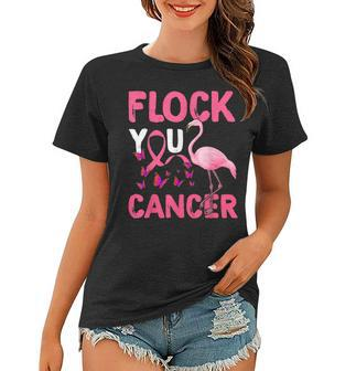 Funny Flock You Flamingo Cancer Breast Cancer Women T-shirt - Seseable