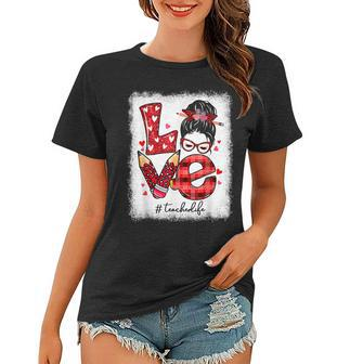 Funny Love Messy Bun Teacher Life Valentines Day Matching Women T-shirt - Seseable