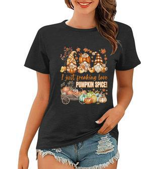 Funny Thanksgiving Gnomes Freaking Love Pumpkin Spice Gift Women T-shirt - Monsterry CA