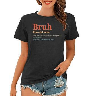 Funny Vintage Bruh Definition Brother Women T-shirt - Thegiftio UK