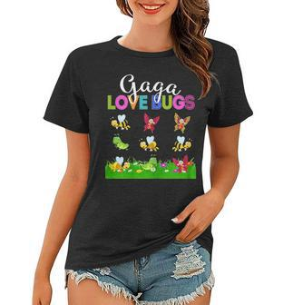 Gaga Love Bugs Funny Mother Day Gift For Gaga Women T-shirt - Seseable