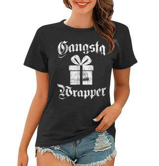Gangsta Wrapper Funny Holiday Christmas Gift Rapper Women T-shirt | Mazezy