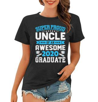 Graduation Gift Super Proud Uncle Of An Awesome Graduate Women T-shirt | Mazezy CA