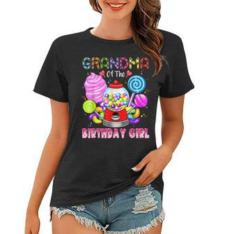 Grandma Of The Birthday Girl Candyland Candy Birthday Party Women T-shirt | Mazezy