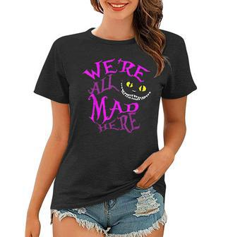Halloween Smiling Cat - We Are All Mad Here Funny Cat Women T-shirt - Thegiftio UK