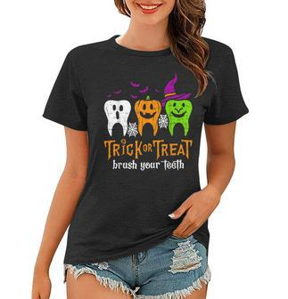 Halloween Trick Or Treat Brush Your Th Dental Ghost Funny V3 Women T-shirt - Thegiftio UK