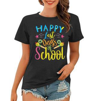 Happy Last Day Of School Last Day Of School Teacher Student Women T-shirt - Thegiftio UK