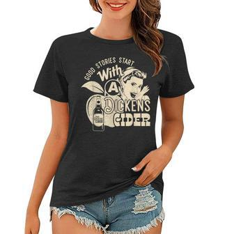 Hard Dickens Cider Girl Whiskey And Beer Apple Humor Women T-shirt | Mazezy