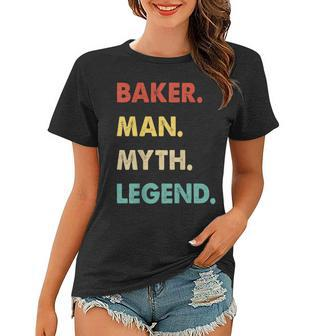 Herren Bäcker Mann Mythos Legende Frauen Tshirt - Seseable