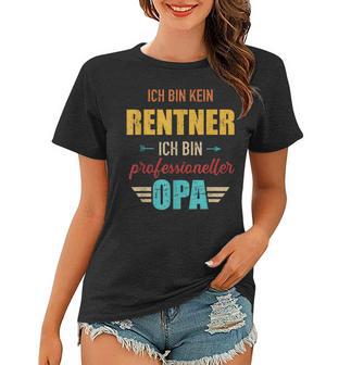 Herren Kein Rentner Bin Professioneller Opa Frauen Tshirt - Seseable