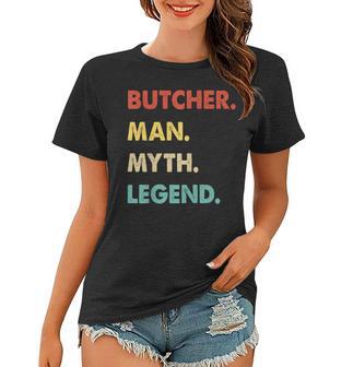 Herren Metzger Mann Mythos Legende Frauen Tshirt - Seseable