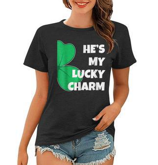 Hes My Lucky Charm Funny St Patricks Day Couple Women T-shirt - Seseable