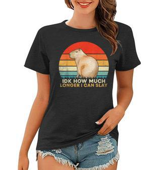 How Much Longer I Can Funny Capybara Sarcastic Meme Women T-shirt | Mazezy