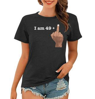 I Am 49 Plus Middle Finger Shirt Funny 50Th Birthday Gift Women T-shirt | Mazezy