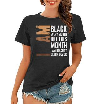 I Am Black Woman Educated Melanin Black History Month V4 Women T-shirt - Seseable