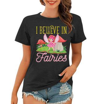 I Believe In Fairies Cute Fairy With Wings Mushroom House Women T-shirt - Thegiftio UK