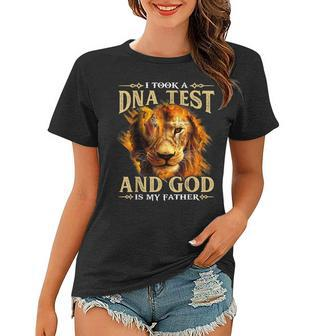 I Took A Dna Test And God Is My Father Christian Lion Women T-shirt - Seseable