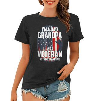 Im A Dad Grandpa Veteran Fathers Day For Mens Womens Women T-shirt - Seseable