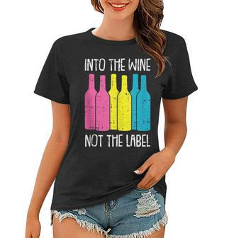 Into The Wine Not The Label Pan-Sexual Pride Drinking Lgbt-Q Women T-shirt | Mazezy