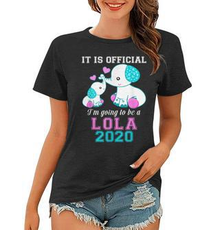 It Official Im Going To Be A Lola 2020 Gift Women T-shirt | Mazezy
