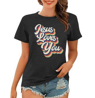 Jesus Loves You Retro Groovy Style Graphic Design Women T-shirt | Mazezy