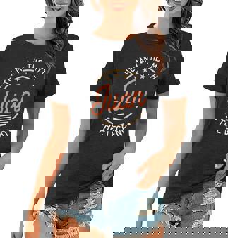 Juan Der Mann Der Mythos Die Legende Frauen Tshirt - Seseable