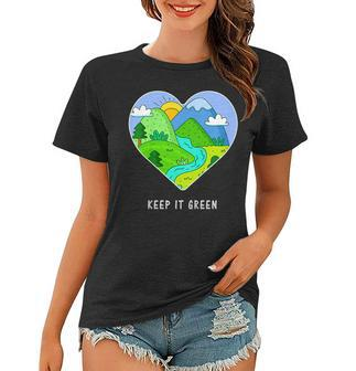 Keep It Green Save The Planet Shirt Earth Day 2019 Gift Idea Women T-shirt | Mazezy