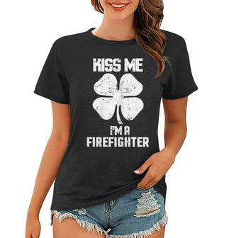 Kiss Me Im A Firefighter Shirt St Patricks Day Clothes Women T-shirt | Mazezy