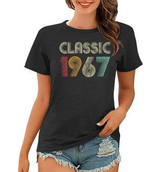 Klassisch 1967 Vintage 56 Geburtstag Geschenk Classic Frauen Tshirt - Seseable