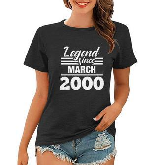 Legend Since March 2000 20 Year Old Gift 20Th Birthday Women T-shirt - Monsterry CA