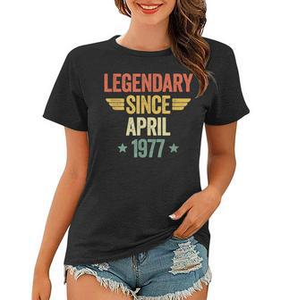 Legendary Since April 1977  Frauen Tshirt