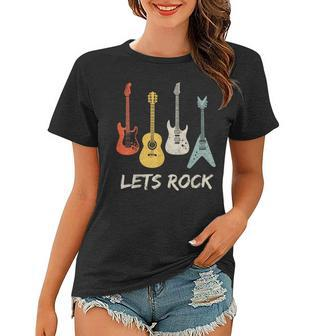 Lets Rock Rock N Roll Guitar Retro Gift Men Women Women T-shirt | Mazezy