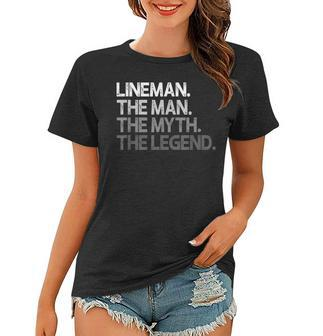 Lineman Gift The Man Myth Legend Gift For Mens Women T-shirt - Seseable