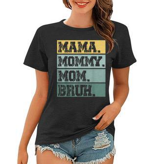 Mama Mommy Mom Bruh Mothers Day Vintage Funny Mother 2023 Women T-shirt | Mazezy