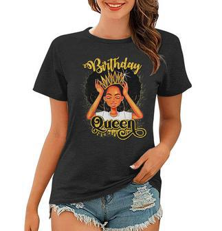 Melanin Birthday Queen African American Afro Women Girls Women T-shirt | Mazezy