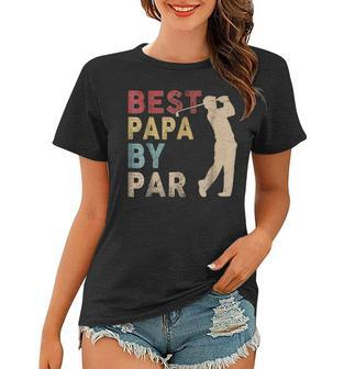 Mens Fathers Day Best Papa By Par Funny Golf Gift Shirt Women T-shirt | Mazezy