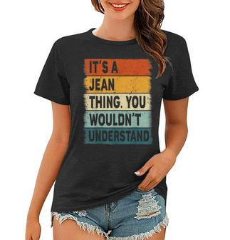 Mens Its A Jean Thing - Jean Name Personalized Women T-shirt - Seseable