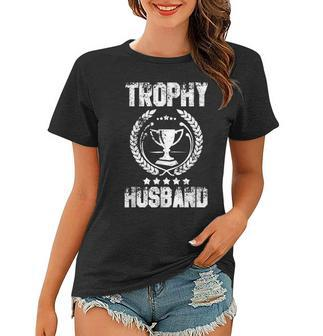 Mens Trophy Husband Funny Fathers Day Gift Women T-shirt | Mazezy