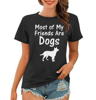 Most Of My Friends Are Dogs Animal Lover Cute Dog Women T-shirt - Thegiftio UK