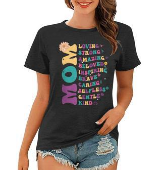 Mothers Day Mom Loving Strong Amazing Best Mom Ever Mommy Women T-shirt | Mazezy