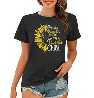 My Daughter In Law Is My Favorite Child Funny Family Humor Gift For Womens Women T-shirt | Mazezy