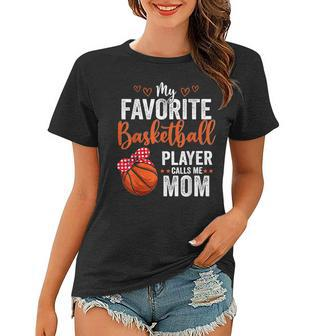 My Favorite Basketball Player Calls Me Mom Mothers Day Women T-shirt - Thegiftio UK