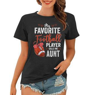 My Favorite Football Player Calls Me Aunt Mothers Day Women T-shirt - Thegiftio UK