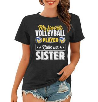 My Favorite Volleyball Player Calls Me Sister Mothers Day Women T-shirt - Thegiftio UK
