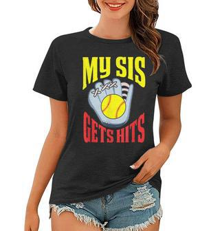 My Sis Gets Hits Brother Of A Softball Sister Women T-shirt | Mazezy