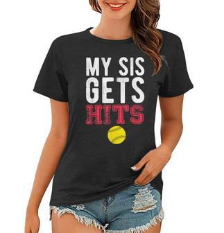My Sis Gets Hits Softball Brother Sister Gift Women T-shirt | Mazezy