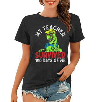 My Teacher Survived 100 Days Of Me 100 Days Of School  V2 Women T-shirt