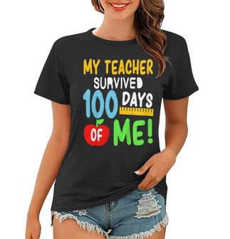 My Teacher Survived 100 Days Of Me 100 School Days Women T-shirt | Mazezy