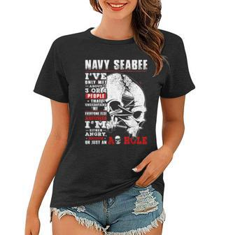 Navy Seabee Ive Only Met About 3 Or 4 People That Understand Women T-shirt - Seseable