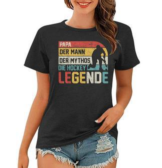 Papa Hockey Legende Frauen Tshirt, Retro Hockeyspieler Design - Seseable